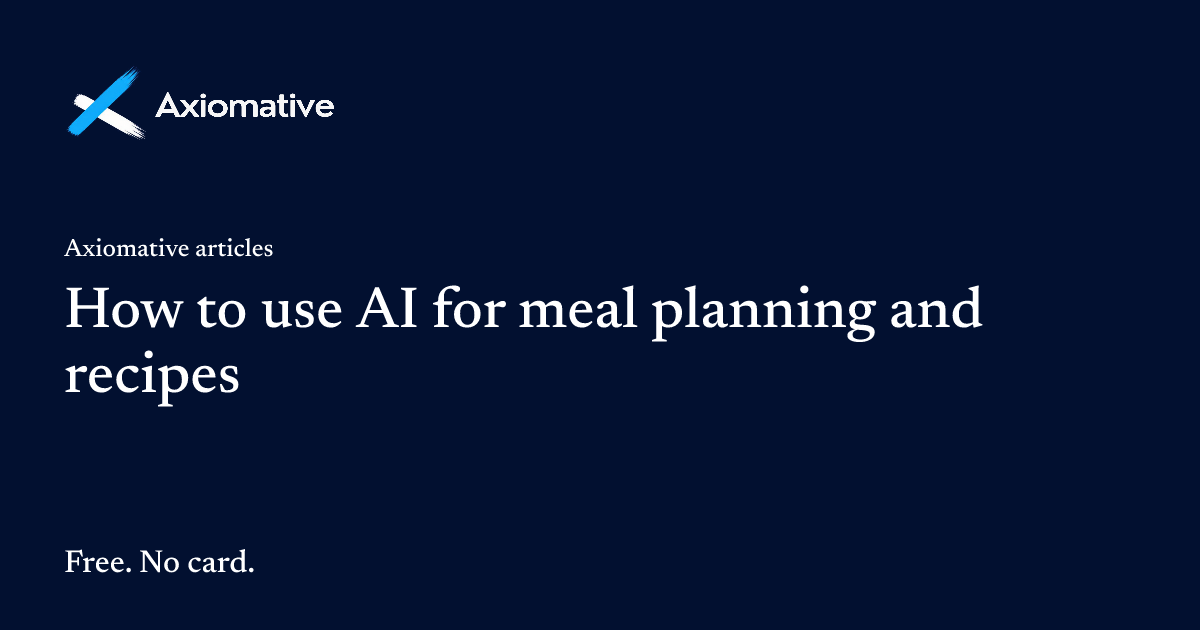 How to use AI for meal planning and recipes