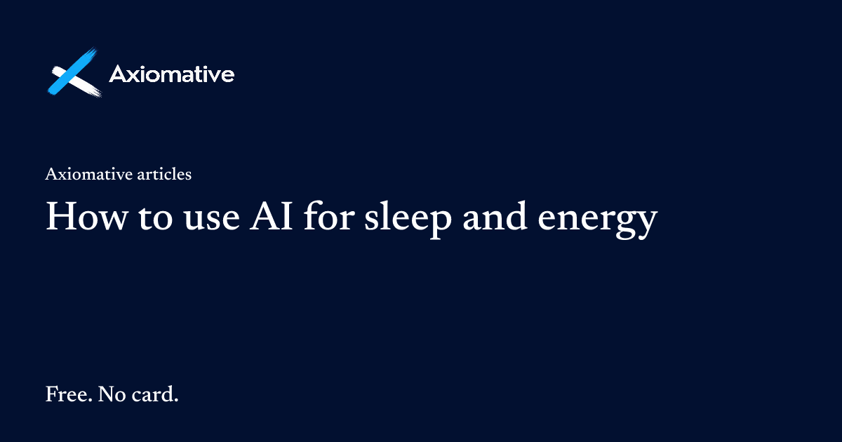 How to use AI for sleep and energy